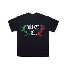 Load image into Gallery viewer, FUCK ICE MEXICO T-SHIRT
