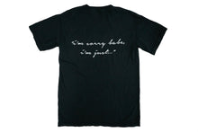 Load image into Gallery viewer, IM SORRY &quot;STONED TEE&quot;
